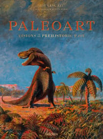 Paleoart. Visions of the Prehistoric Past