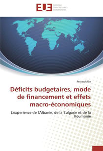 Deficits budgetaires, mode de financement et effets macro-economiques