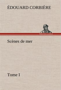 Scenes de mer, tome i