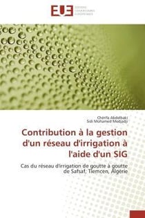 Contribution a la gestion d'un reseau d'irrigation a l'aide d'un sig - cas du reseau d'irrigation de