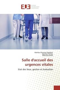 Salle d'accueil des urgences vitales : Etat des lieux, gestion et évaluation