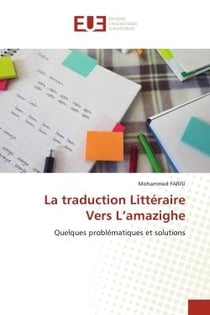 La traduction Littéraire Vers L'amazighe : Quelques problématiques et solutions