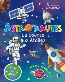 Astronautes - la course aux étoiles