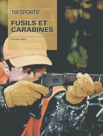 Tir sportif fusils et carabines