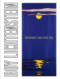 Roy Lichtenstein - between sea and sky