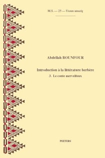 Introduction à la littérature berbère Tome 3 - le conte merveilleux