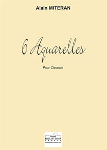 6 aquarelles pour clavecin