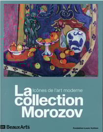 La collection Morozov : icônes de l'art moderne à la fondation Louis Vuitton