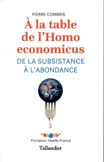 À la table de l'homo economicus - de la substance à l'abondance