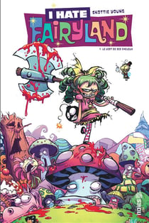 I hate Fairyland Tome 1 : le vert de ses cheveux