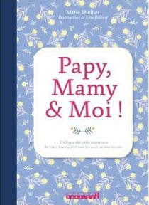 Papy, mamy et moi !