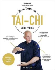 Je m'initie au tai chi : guide visuel