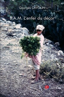 B.A.M. l'enfer du décor