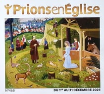 Prions en Eglise n.468 : Décembre 2025