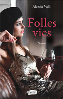 Folles vies