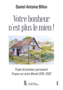 VOTRE BONHEUR N’EST PLUS LE MIEN