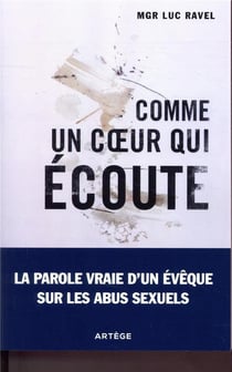 Comme un coeur qui écoute - la parole vraie d'un évêque sur les abus sexuels