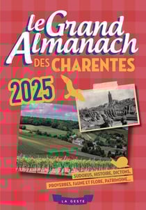 Le grand almanach : Grand almanach des Charentes (édition 2025)