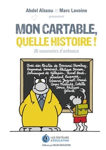 Mon cartable quelle histoire ! 26 souvenirs d'enfance