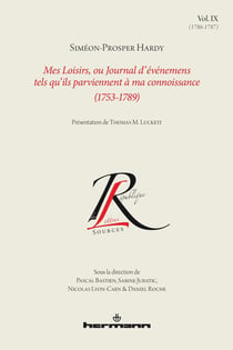 Mes loisirs, ou journal d'événemens tels qu'ils parviennent à ma connoissance (1753-1789) Tome 9 : (1786-1787)