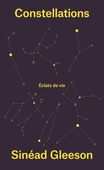 Constellations - éclats de vie