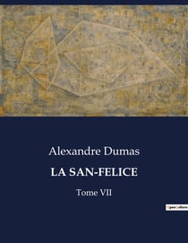 LA SAN-FELICE : Intrigues et passions à Naples sous le règne de Ferdinand IV