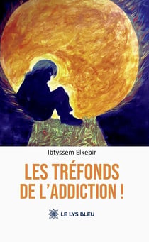 Les tréfonds de l'addiction !