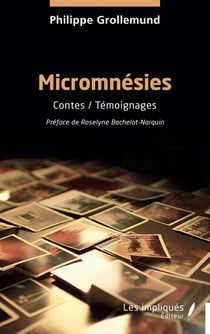 Micromnésies : Contes / Témoignages