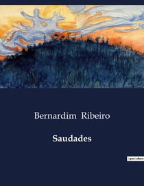Saudades : Uma Tragédia de Amor e Saudade na Corte Portuguesa