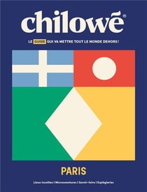 Chilowe paris - le guide qui va mettre tout le monde dehors