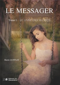 Le messager t.1 - le livre des secrets