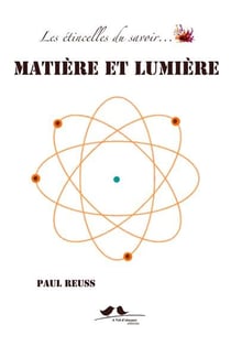 Les étincelles du savoir... - matière et lumière