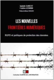 Les nouvelles frontières numériques - RGPD et politiques de protection des données