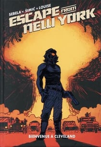 Escape from New York Tome 4 : bienvneue à Cleveland