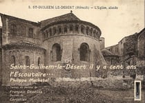 Saint-Guilhem-le-Désert, il y a cent ans : l'Escoutaïre...