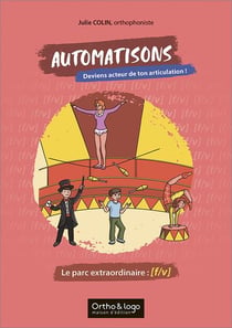 Automatisons, deviens acteur de ton articulation ! : Le parc extraordinaire : f/v