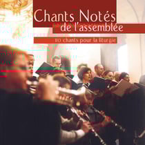 Chants notes de l'assemblée Vol. 1