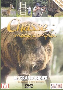 Chasse : mode d'emploi - Vol. 1 : Le grand gibier