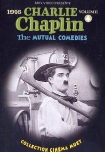 Charlie Chaplin - 4 - The Mutual Comedies - 1916