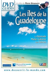 Îles de la Guadeloupe - La Désirade, Marie-Galante, les Saintes