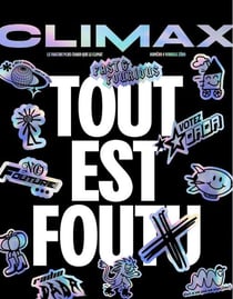 Climax : Tout est fou(tu)