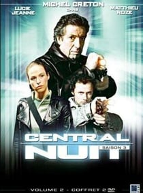Central Nuit - Saison 3 - Vol. 2