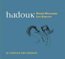 Le Concile des Oiseaux & Bonus : Le Bal des Oiseaux (1996) / Hadouk