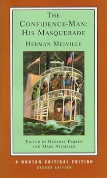 Confidence-Man: His Masquerade 2E Norton Critical Edition