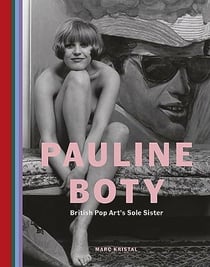 Pauline Boty : british pop art's sole sister