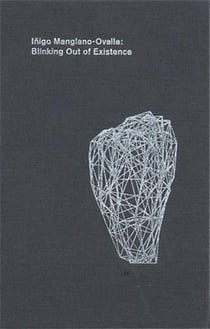 Inigo manglano-ovalle: blinking out of existence