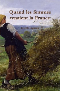 Quand les femmes tenaient la France