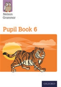 NEW NELSON GRAMMAR PUPIL BOOK 6 YEAR 6/PRIMARY7