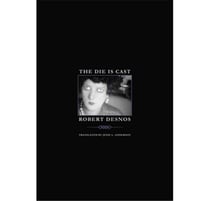 Robert desnos the die is cast