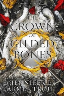 THE CROWN OF GILDED BONES - BLOOD AND ASH